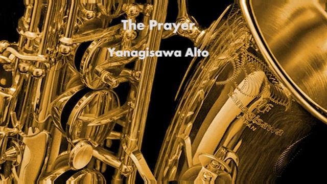 THE PRAYER - YANAGISAWA ALTO COVER смотреть онлайн