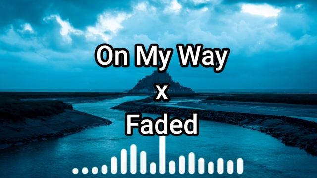 On My Way x faded remix tiktok trending song смотреть онлайн
