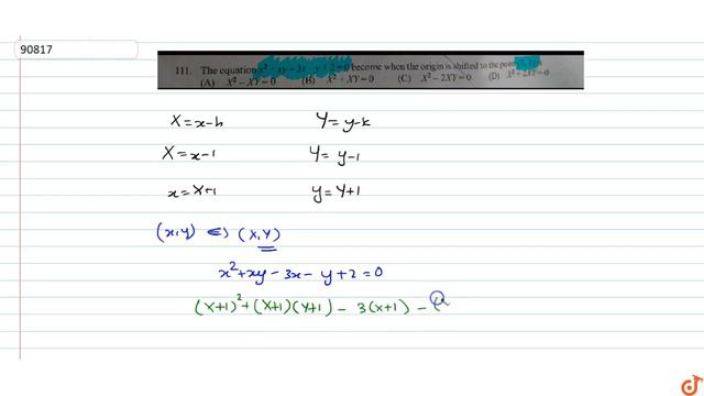 The equation `x^2+xy-3x-y+2=0` beome when the origin is shifted to the point `(1,1)` is смотреть онлайн