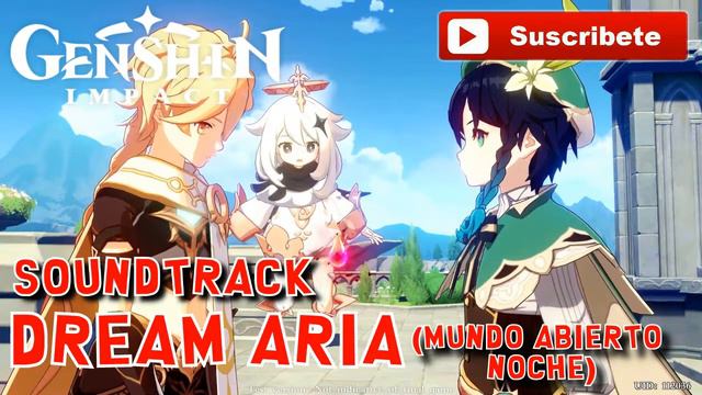 MUSICA de ❄💧 GENSHIN IMPACT ⚡🔥 - #04 DREAM ARIA 🎵 (SOUNDTRACK) смотреть онлайн