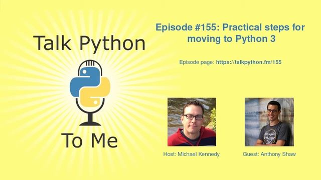 #155: Practical steps for moving to Python 3 смотреть онлайн