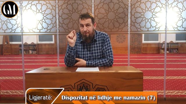 Dispozitat në lidhje me namazin (7) - Hoxhë Dr.Gazmend Mehmeti смотреть онлайн