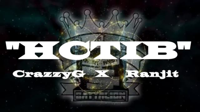 CrazzyG x Ranjit "HCTIB" (AUDIO VERSION) смотреть онлайн