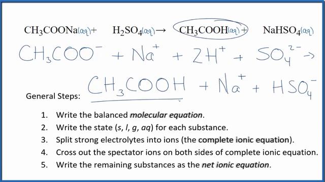 How to Write the Net Ionic Equation for CH3COONa + H2SO4 = CH3COOH + NaHSO4 смотреть онлайн