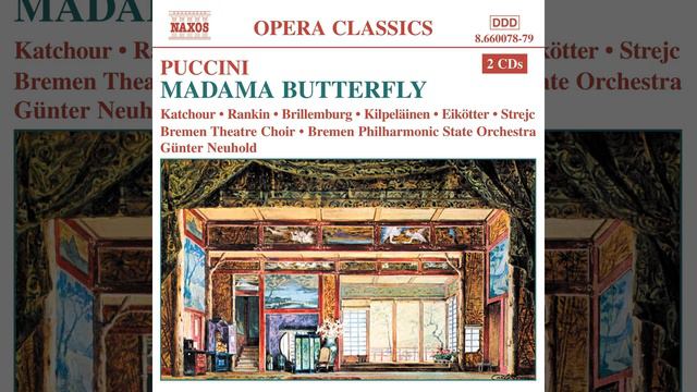 Madama Butterfly (1904 Version) : Act I: Cio-Cio-San! ... Cio-Cio-San! смотреть онлайн