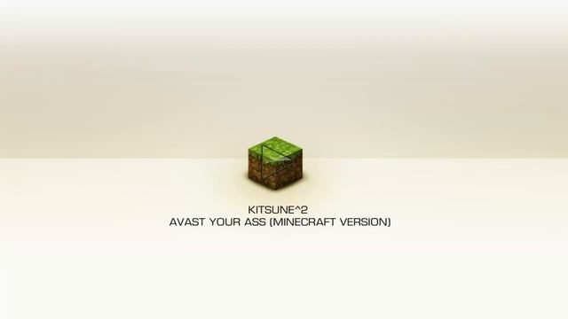 Kitsune^2 - Avast Your Ass (Minecraft version) смотреть онлайн