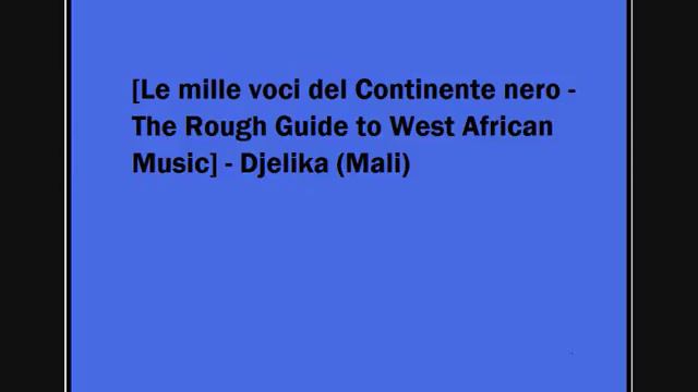 Djelika (Mali) смотреть онлайн
