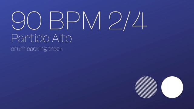 Partido Alto Backing Track | Drum Metronome | 90 BPM смотреть онлайн