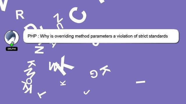 PHP : Why is overriding method parameters a violation of strict standards in PHP? смотреть онлайн