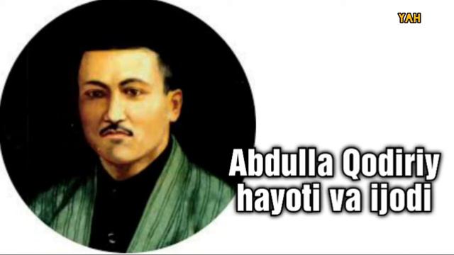 Abdulla Qodiriy Hayoti Va Ijodi