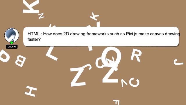 HTML : How does 2D drawing frameworks such as Pixi.js make canvas drawing faster? смотреть онлайн