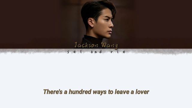 Jackson Wang 王嘉爾 ─ 100 ways (Color Coded Lyrics) смотреть онлайн