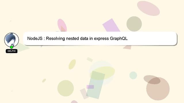 NodeJS : Resolving nested data in express GraphQL смотреть онлайн