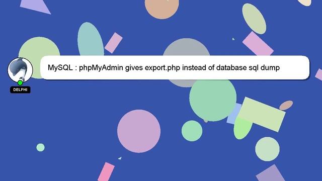 MySQL : phpMyAdmin gives export.php instead of database sql dump смотреть онлайн