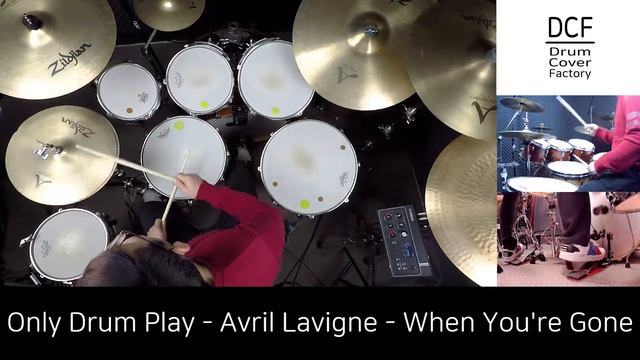 Avril Lavigne - When You're Gone - Only Drum Played by 유한선[DCF] смотреть онлайн