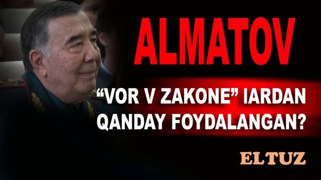 Zokir Almatov “vor Zakon”lardan Qanday Foydalangan?