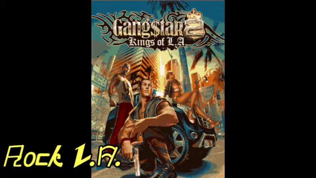 Gangstar 2: Kings Of L.A. OST - Rock L.A. (Java) смотреть онлайн