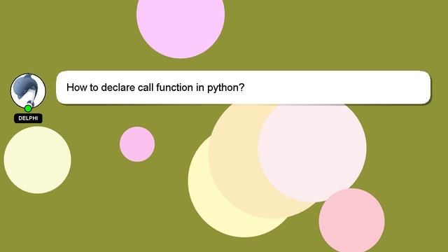 How to declare call function in python? смотреть онлайн