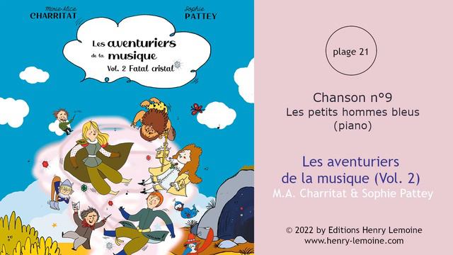 21 – Chanson n°9 : Les petits hommes bleus (piano) смотреть онлайн