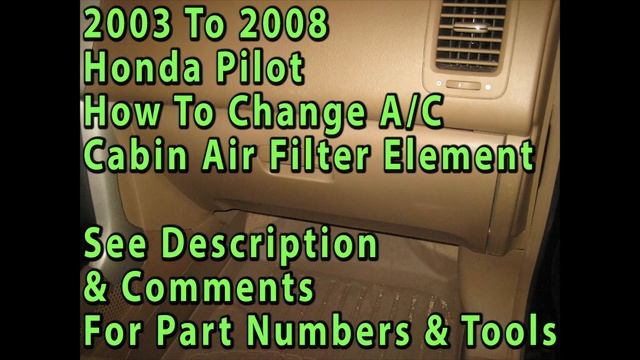 2003 2004 2005 2006 2007 2008 Honda Pilot How To Change A/C Cabin Air Filter With Part Numbers смотреть онлайн
