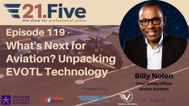 119. What's Next for Aviation? Unpacking EVOTL Technology with Billy Nolen смотреть онлайн
