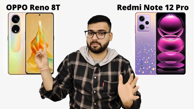 Oppo Reno 8T vs Redmi Note 12 Pro - Full Comparison in Hindi | GALTI MAT KARNA | смотреть онлайн