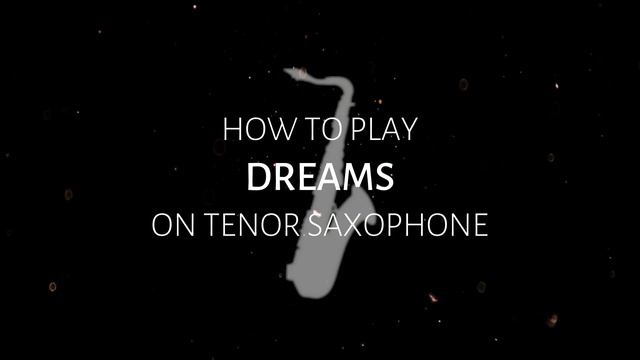Dreams Sax Tutorial | Saxplained смотреть онлайн