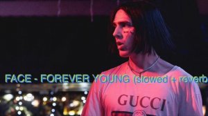 1 час (1 hour) FACE - FOREVER YOUNG (НАВЕЧНО МОЛОДОЙ) (SLOWED + REWERB)