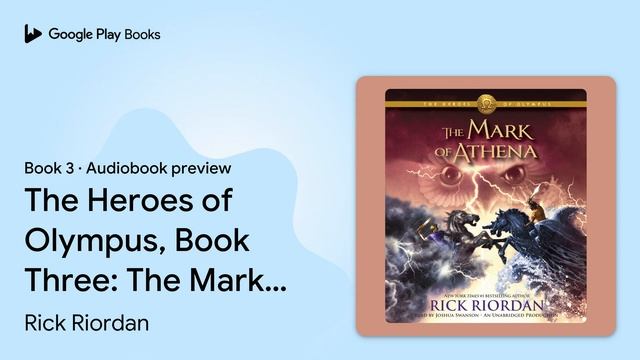 The Heroes of Olympus, Book Three: The Mark of… by Rick Riordan · Audiobook preview смотреть онлайн