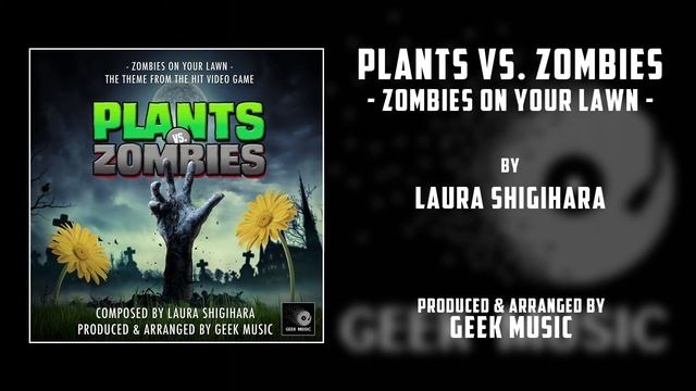 PLANTS VS ZOMBIES - Zombies On Your Lawn By Laura Shigihara | Electronic Arts смотреть онлайн