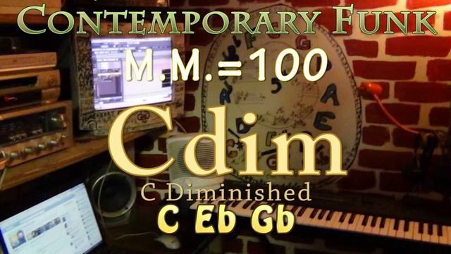 Cdim - Diminished - One Chord JamTrack - Contemporary Funk M.M. = 100