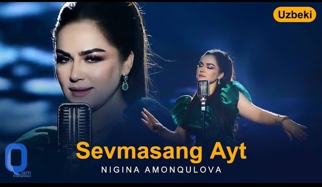 Nigina Amonqulova - Sevmasang Ayt (Uzbeki Song) смотреть онлайн