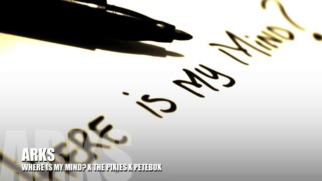 Arks - Where Is My Mind? смотреть онлайн