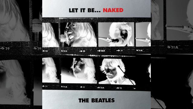 Let It Be (Naked Version / Remastered 2013) смотреть онлайн