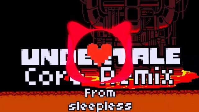 Undertale Core remix смотреть онлайн