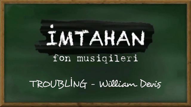 İmtahan Fon Musiqiləri | Soundtrack - Troubling (William Devis) Dizi Müzikleri #dizimüzikleri