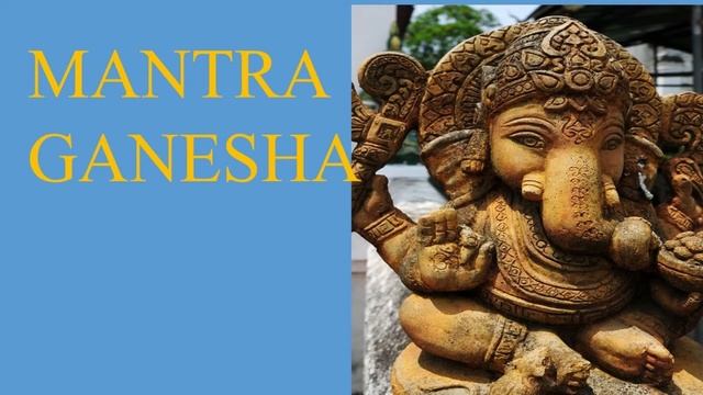 Мантра Ганеши для устранения препятствий смотреть онлайн