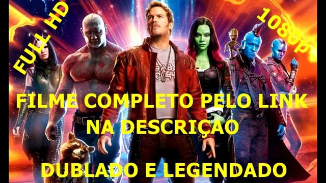 Guardiões Da Galáxia 2 COMPLETO FULL HD - LINK NA DESCRIÇÃO