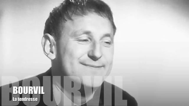 Bourvil La tendresse смотреть онлайн