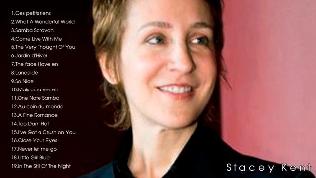 The Very Best of Stacey Kent (Full Album) смотреть онлайн