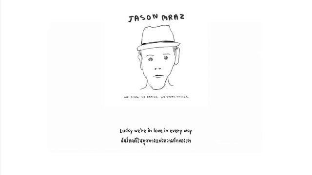 [THAISUB] Jason Mraz - Lucky (feat. Colbie Caillat) เเปลไทย смотреть онлайн