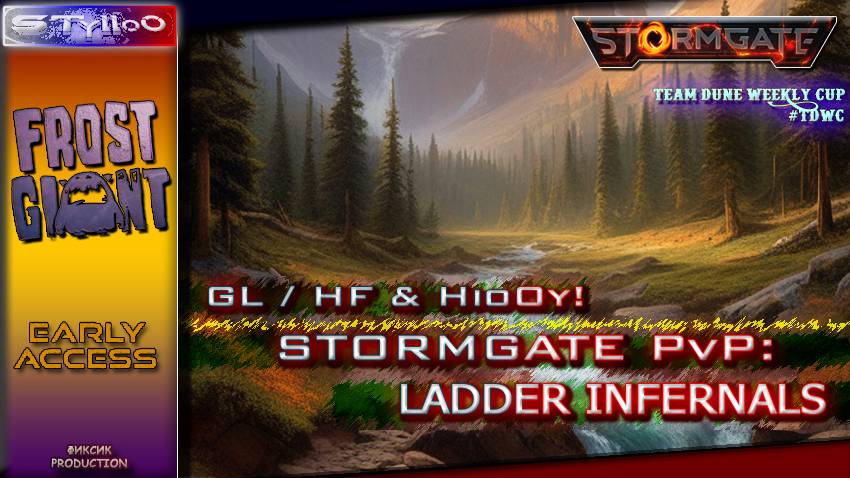 STORMGATE: Early Access PvP Infernals 15.08| STylloO