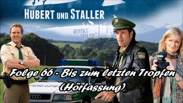 Hubert und Staller - Folge 66 - Bis zum letzten Tropfen 🎧(Hörfassung)🎧 смотреть онлайн