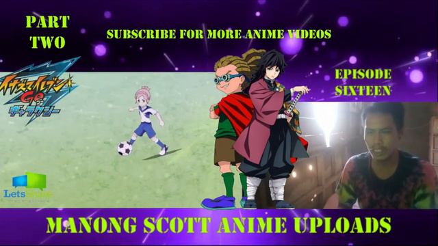 INAZUMA ELEVEN GO GALAXY | Episode 16 Part 2 | Tagalog Dubbed | Manong Reaction смотреть онлайн