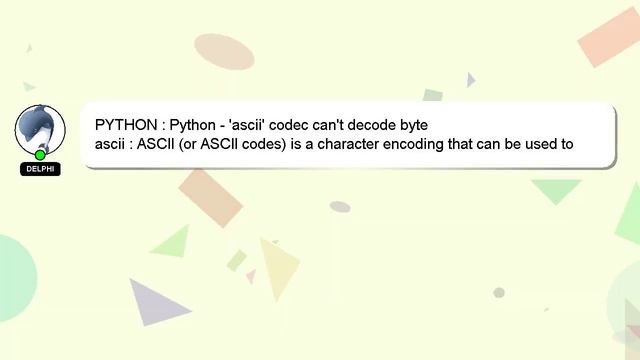 PYTHON : Python - 'ascii' codec can't decode byte смотреть онлайн