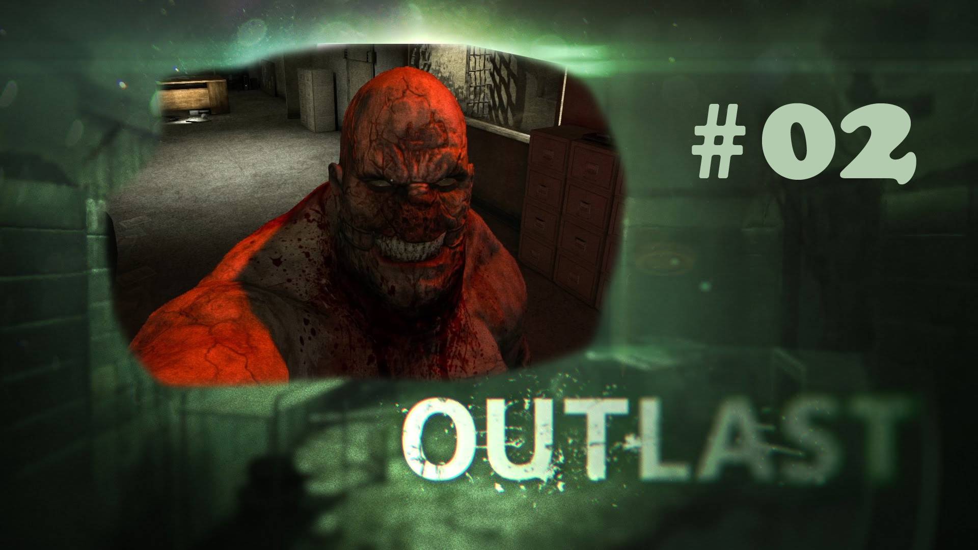 Outlast Прохождение#02