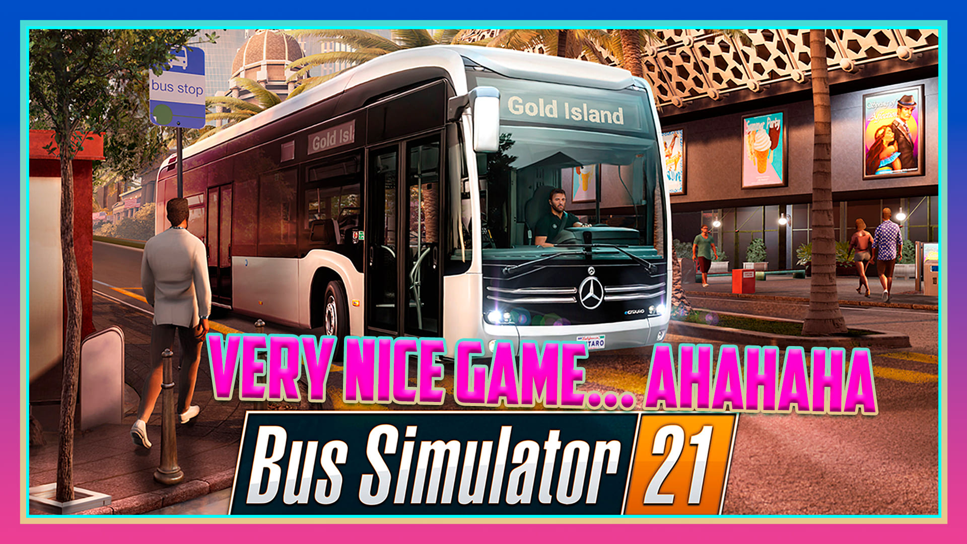 ✸BUS DRIVER SIMULATOR 21 ─ VERY NICE GAME... AHAHAHA | 2022 ✸
