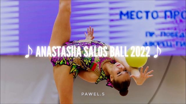 Anastasiia Salos Ball 2022 (Music) смотреть онлайн