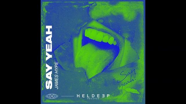 JAMES HYPE - SAY YEAH (EXTENDED MIX)