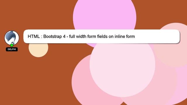 HTML : Bootstrap 4 - full width form fields on inline form смотреть онлайн